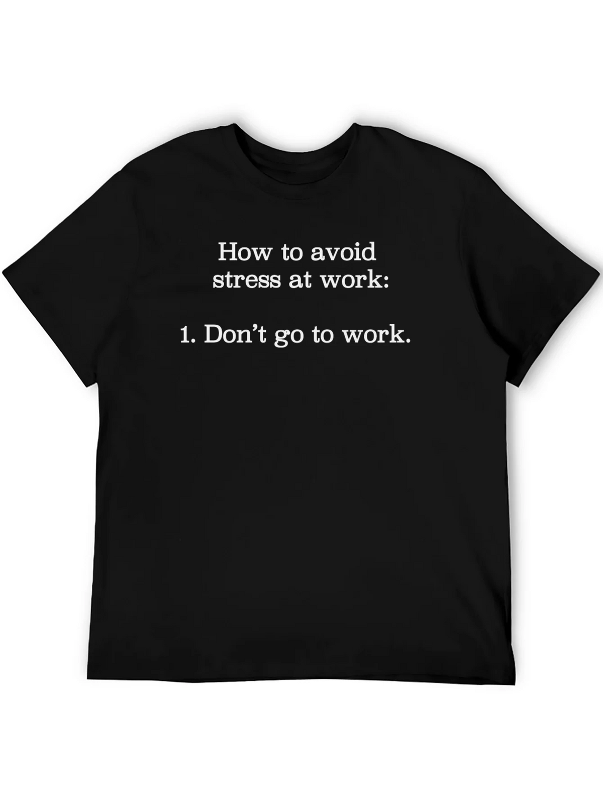 Humorous Avoid Stress Graphic Tee - Black Cotton T-Shirt product image 8