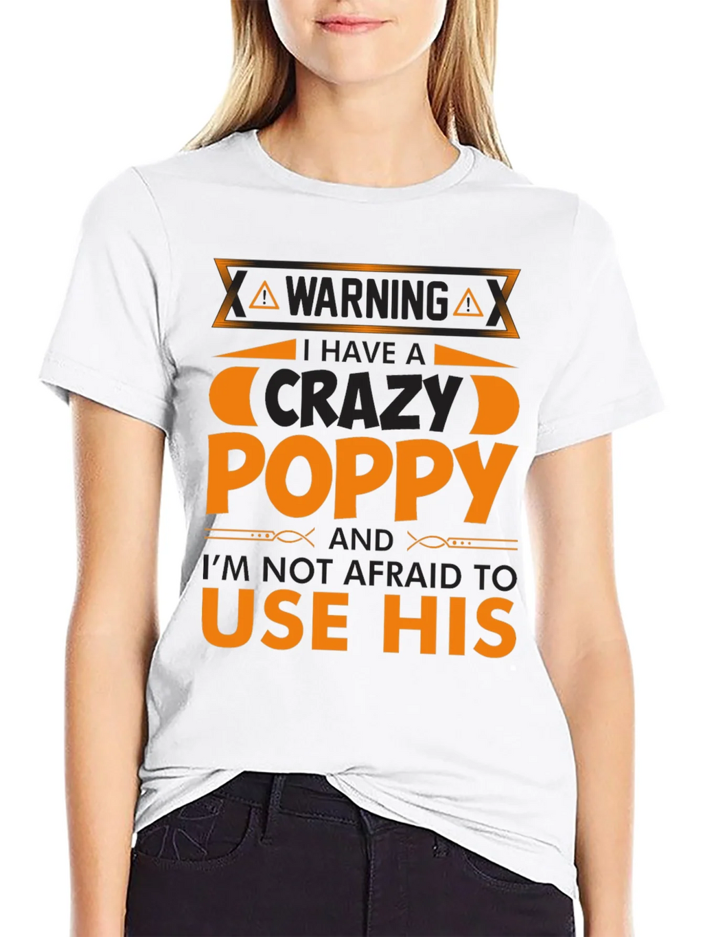 Crazy Poppy T-Shirt - Warning Funny Gift product image 11