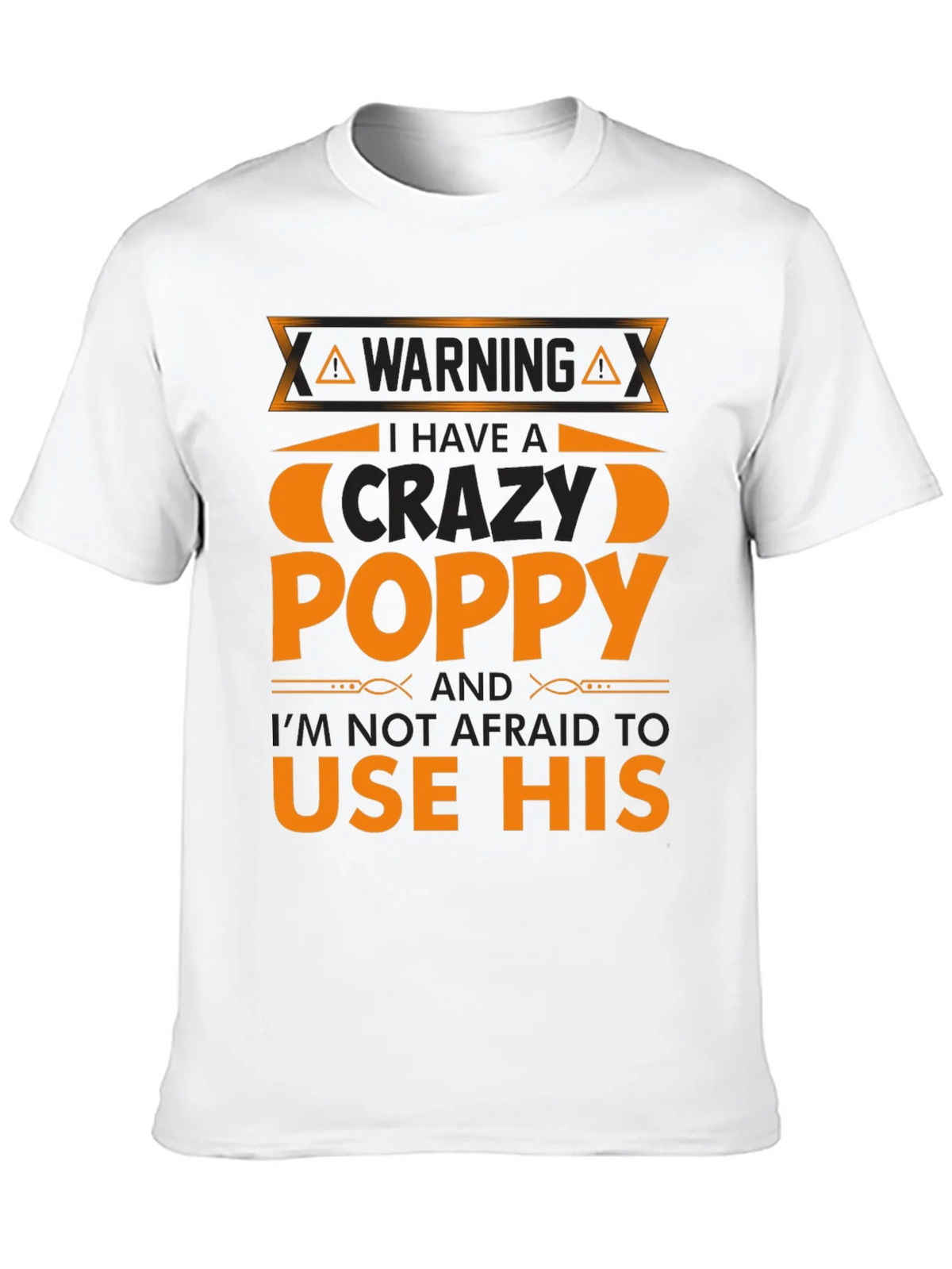 Crazy Poppy T-Shirt - Warning Funny Gift product image 12