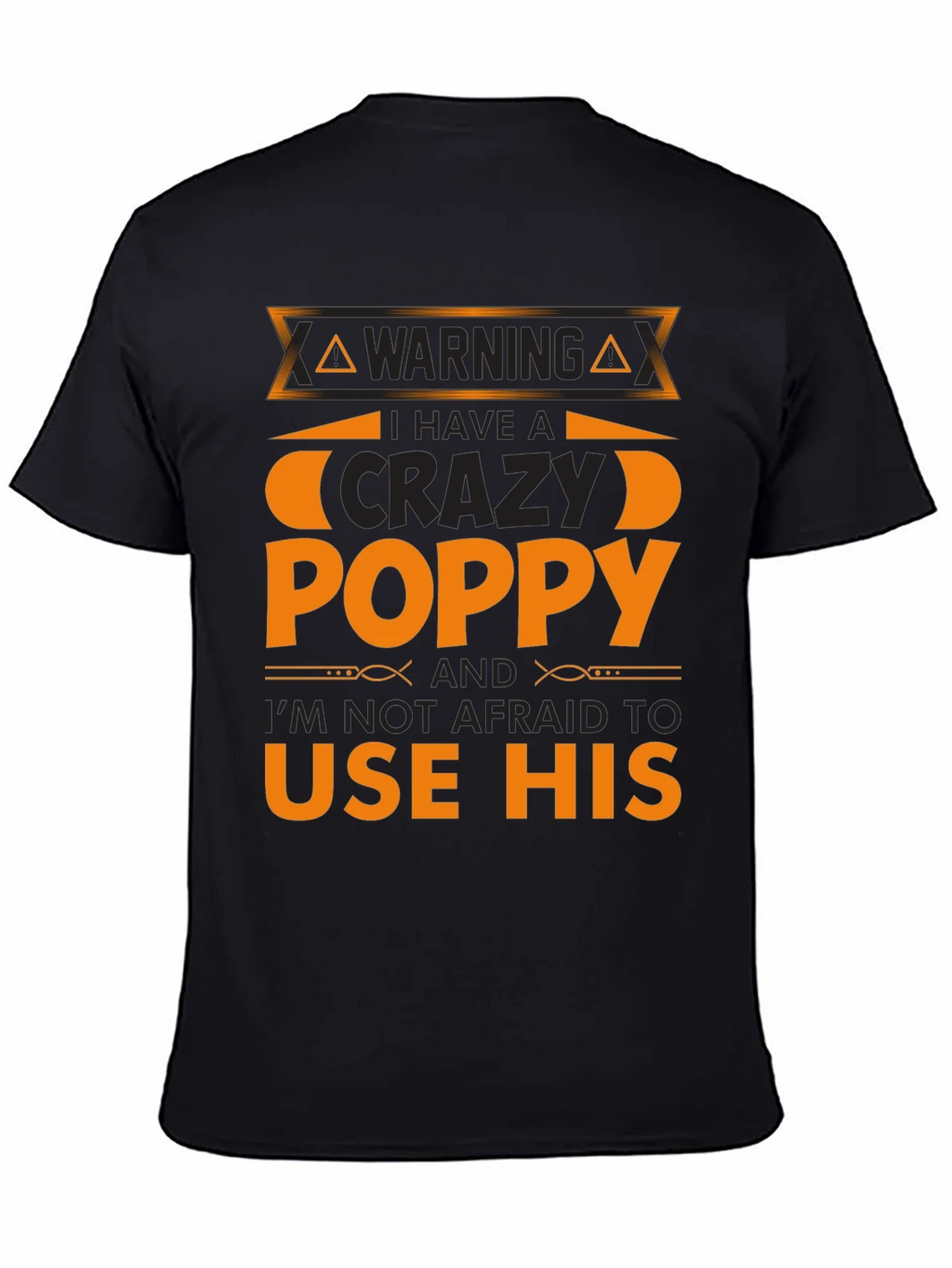 Crazy Poppy T-Shirt - Warning Funny Gift product image 7