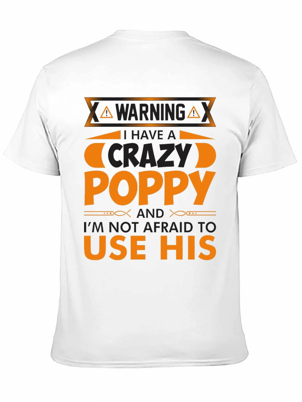 Crazy Poppy T-Shirt - Warning Funny Gift product image 2