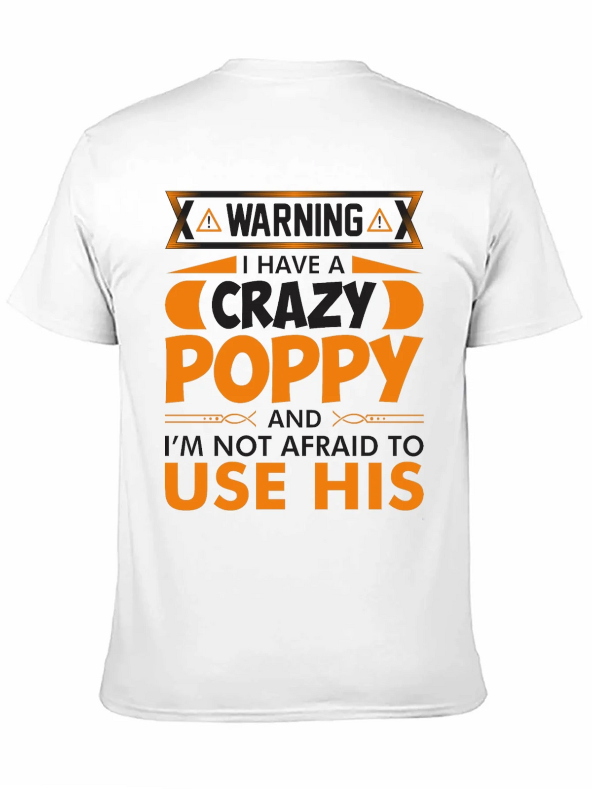 Crazy Poppy T-Shirt - Warning Funny Gift product image 2