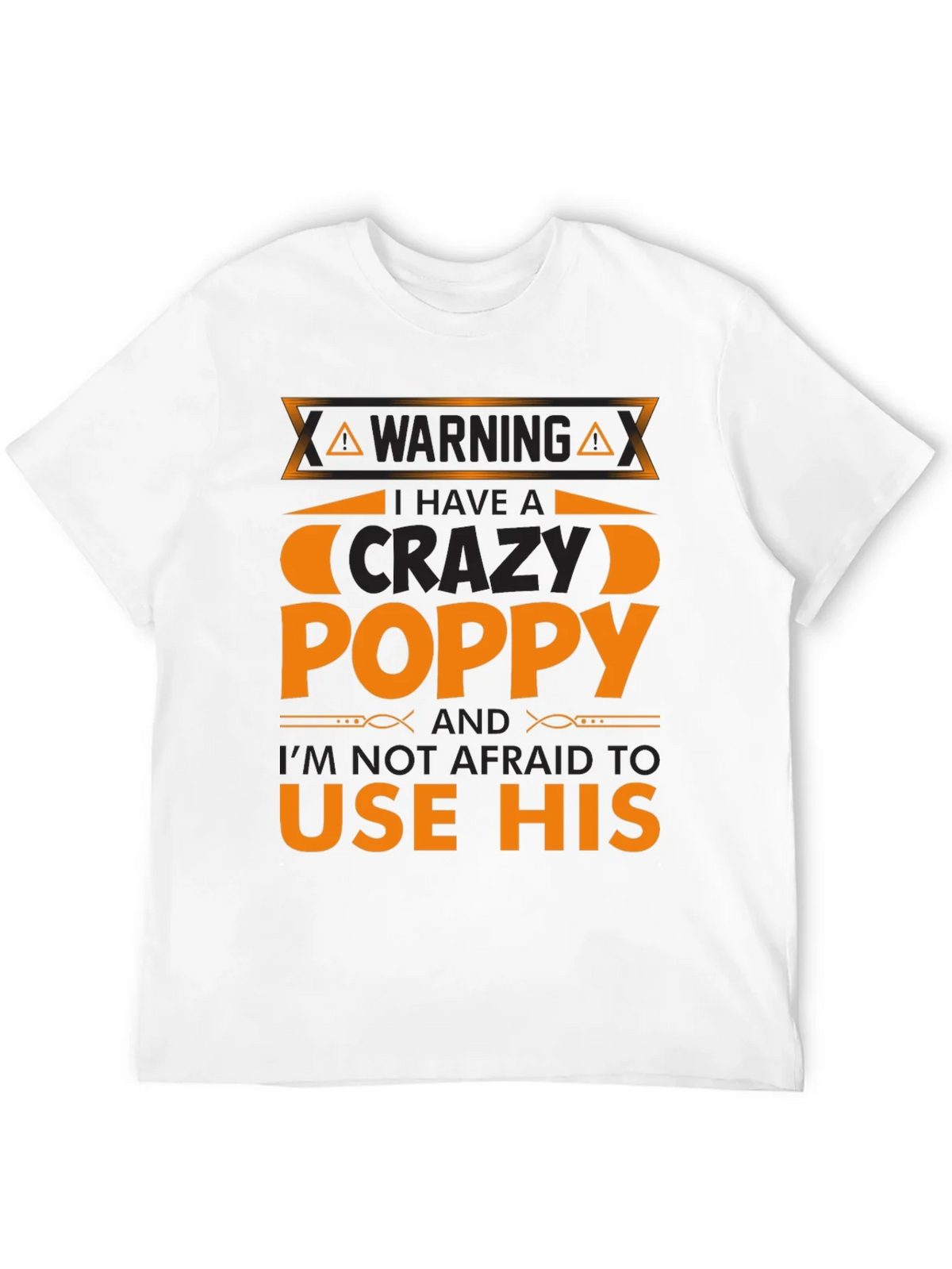 Crazy Poppy T-Shirt - Warning Funny Gift product image 3