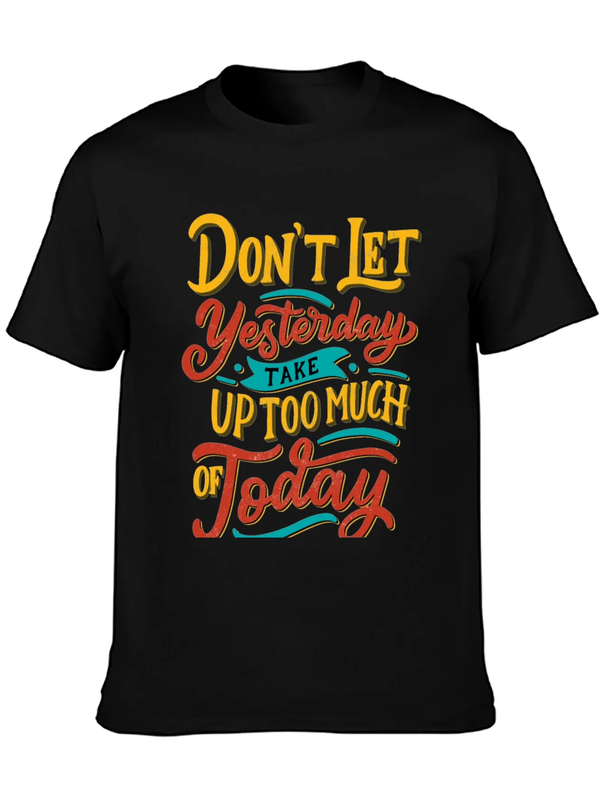 Inspirational Graphic Tee - Dont Let Yesterday T-Shirt product image 6