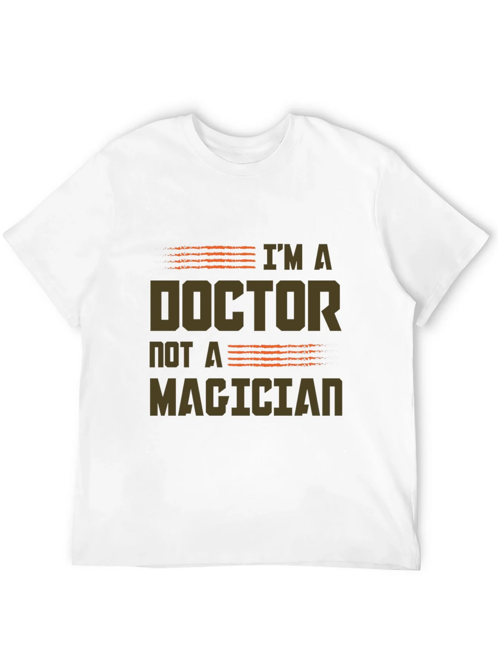 Im a Doctor Not a Magician Graphic Tee product image 3