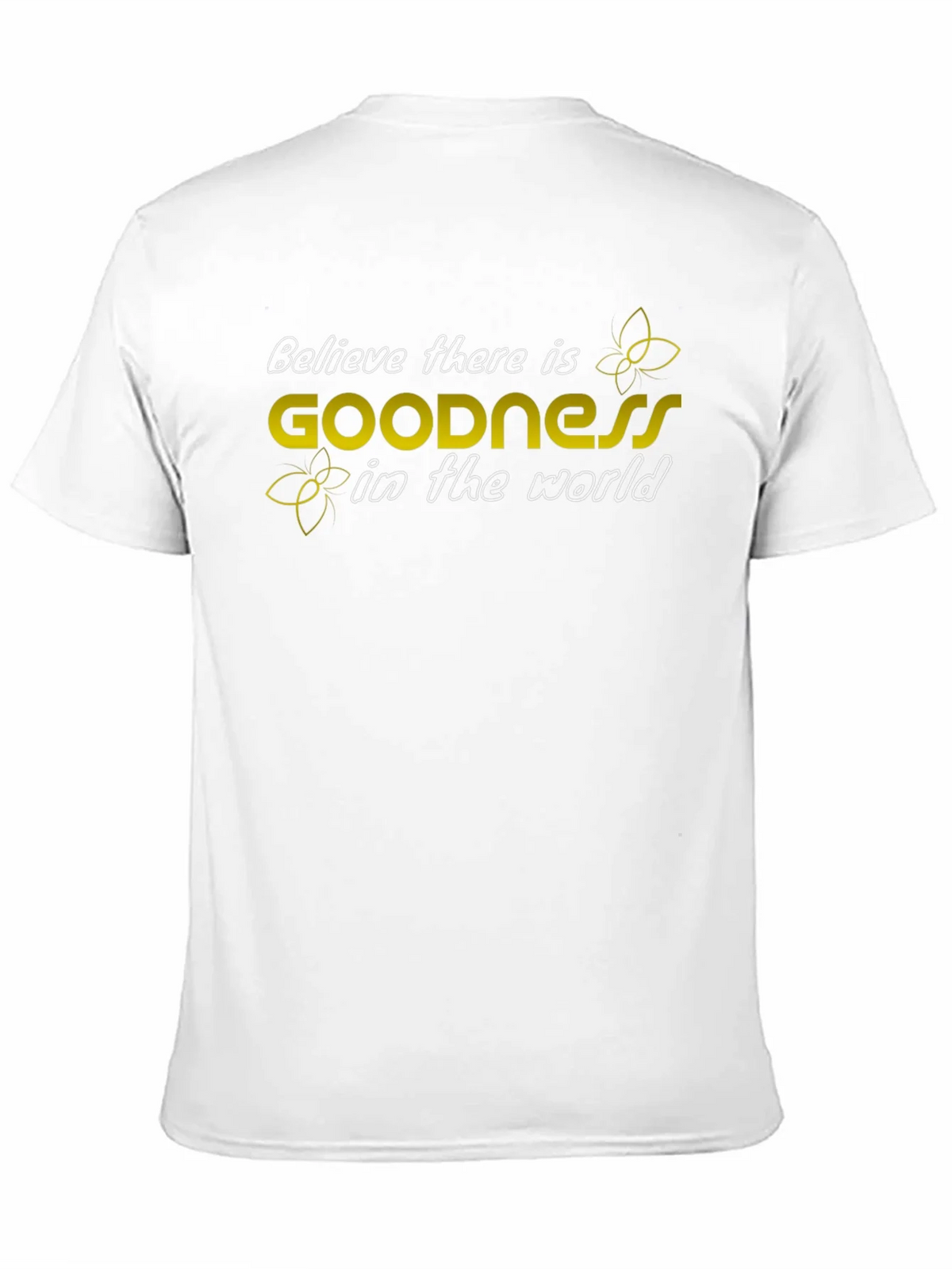 Believe in Goodness T-Shirt - Inspiring Graphic Tee product image 2