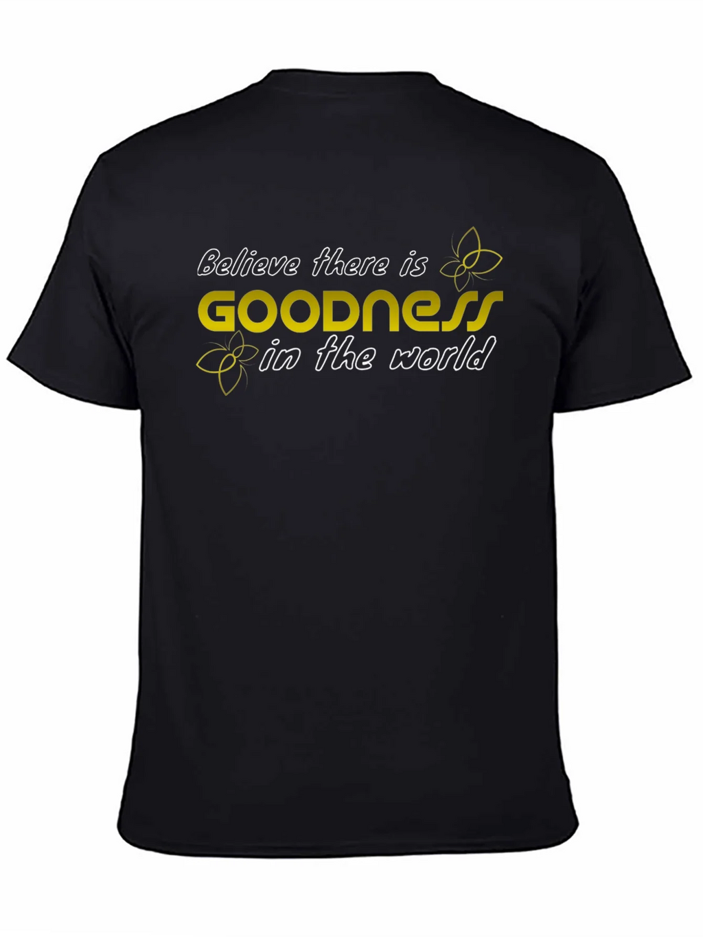 Believe in Goodness T-Shirt - Inspiring Graphic Tee product image 7