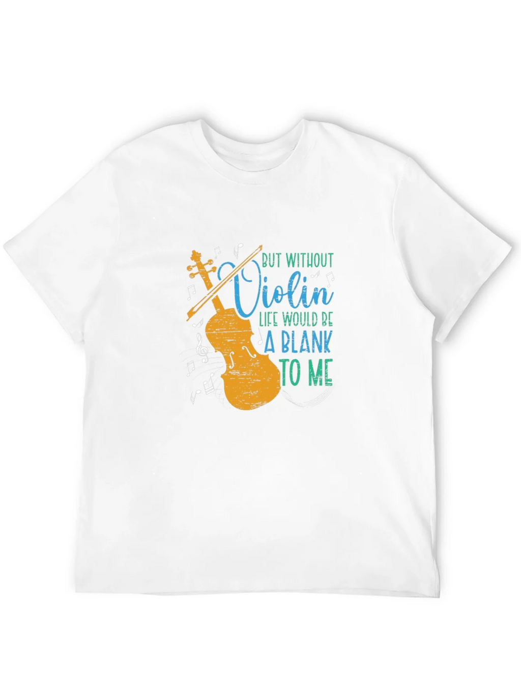 Violin Music Lover T-Shirt - Blank Without You product image 3