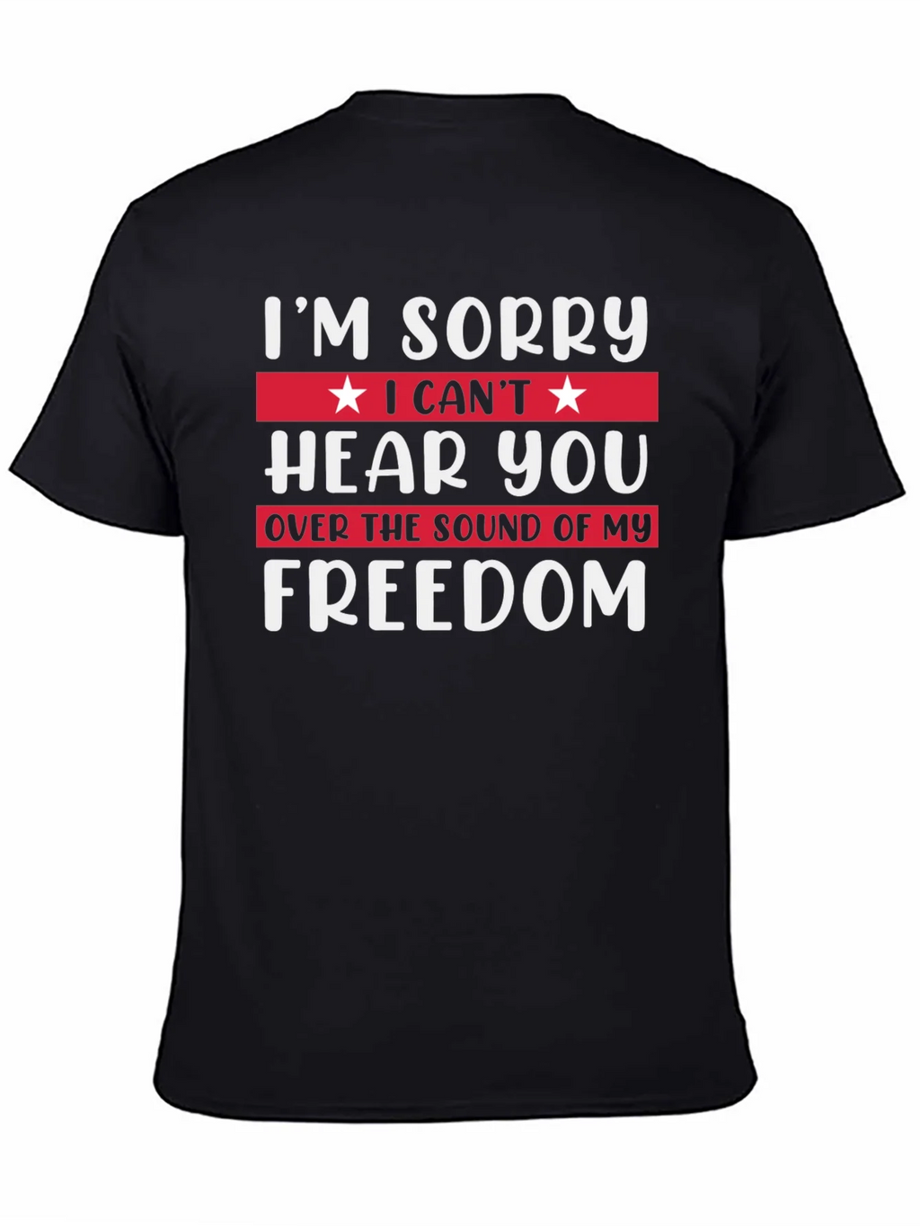 Im Sorry Freedom T-Shirt product image 7