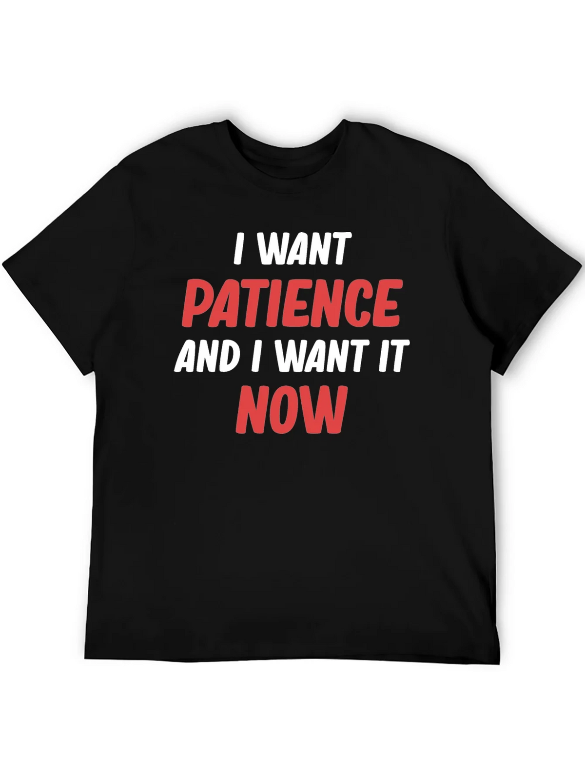 I Want Patience T-Shirt - Funny Slogan Tee product image 8