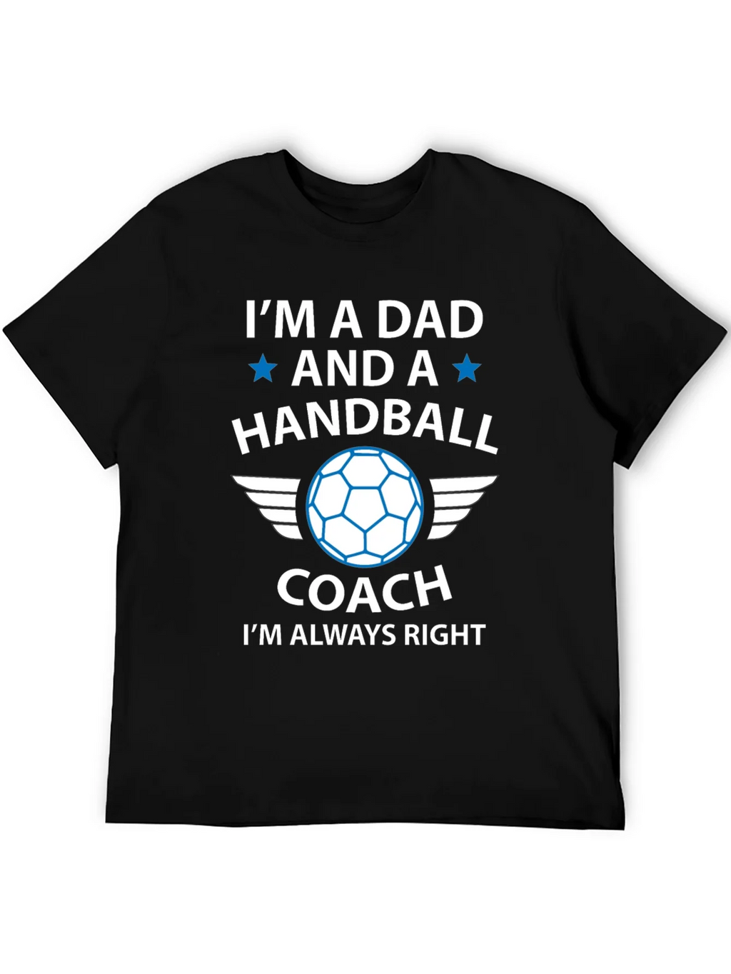 Handball Dad Coach T-Shirt - Always Right! product image 8