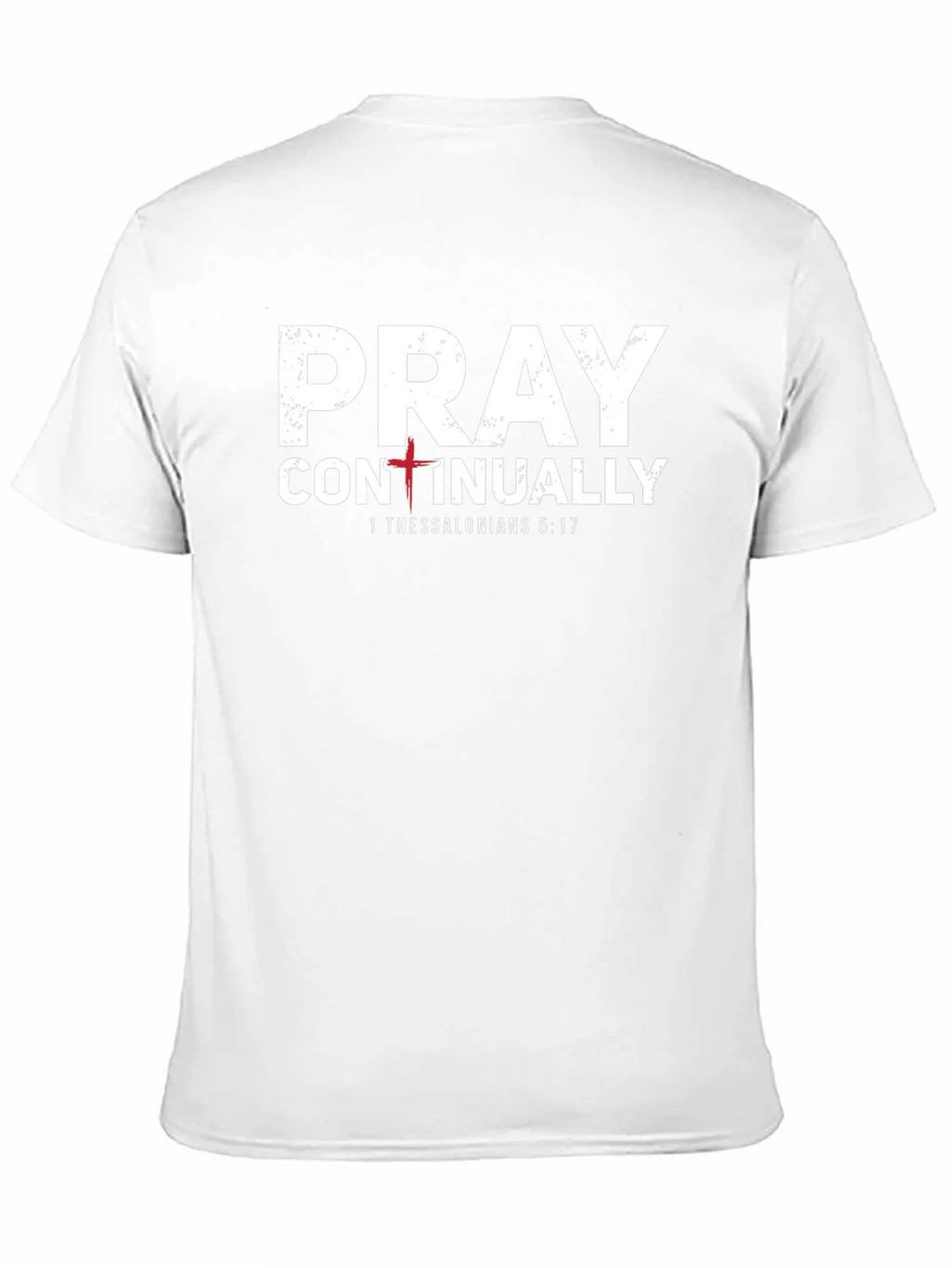 Pray Continually T-Shirt - 1 Thessalonians 5:17 - Christian product image 2