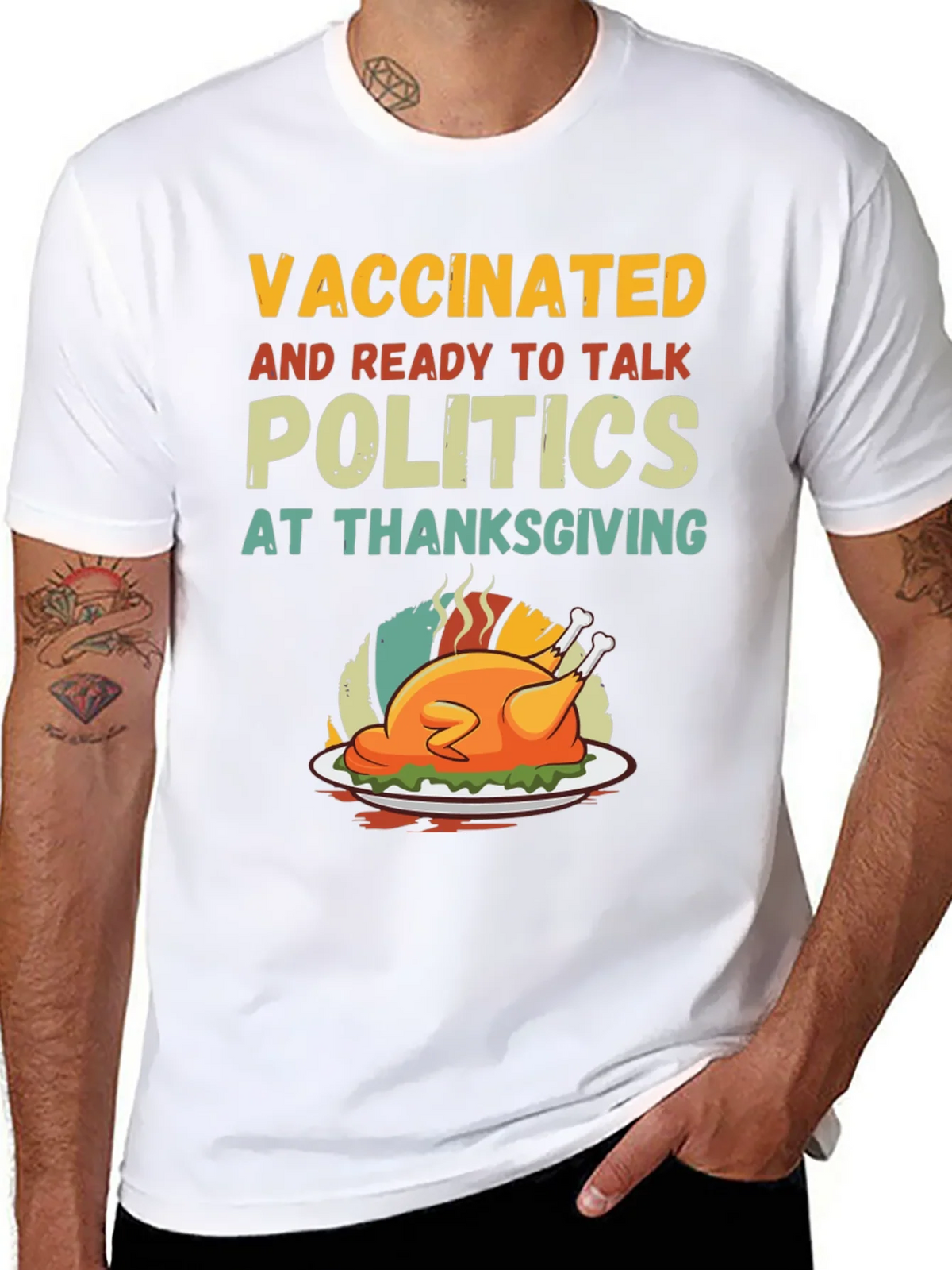 Vaccinated Ready to Talk Politics Thanksgiving T-Shirt product image 10