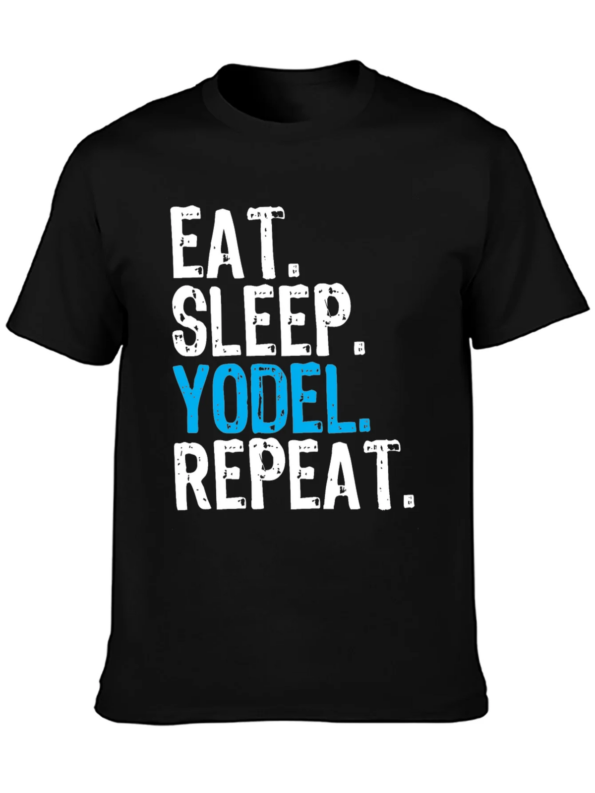 Eat Sleep Yodel Repeat T-Shirt product image 6