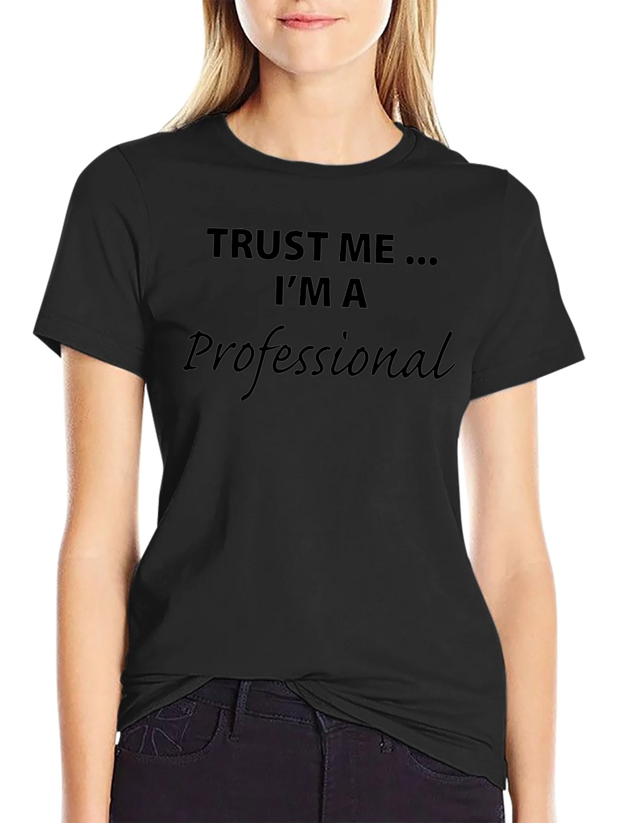 Trust Me Im A Professional T-Shirt product image 5