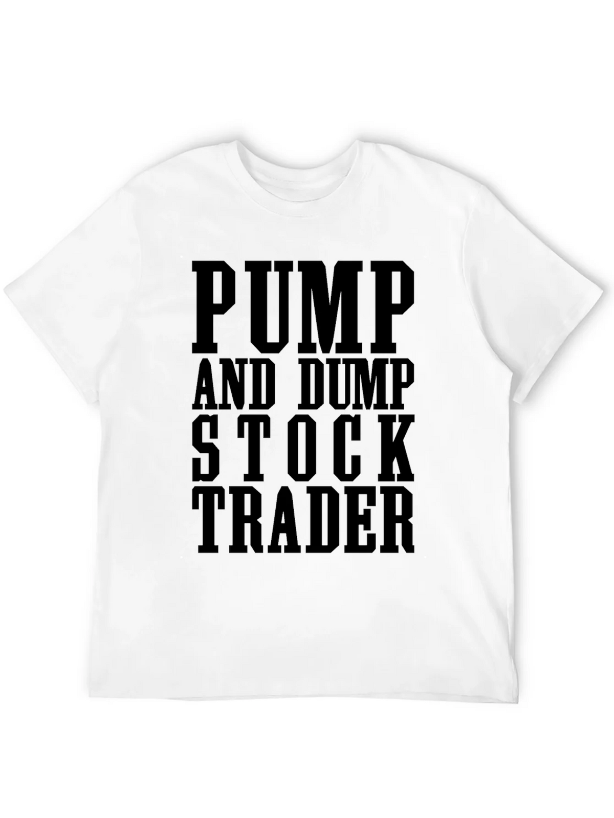 Pump and Dump Stock Trader Black Graphic T-Shirt product image 3