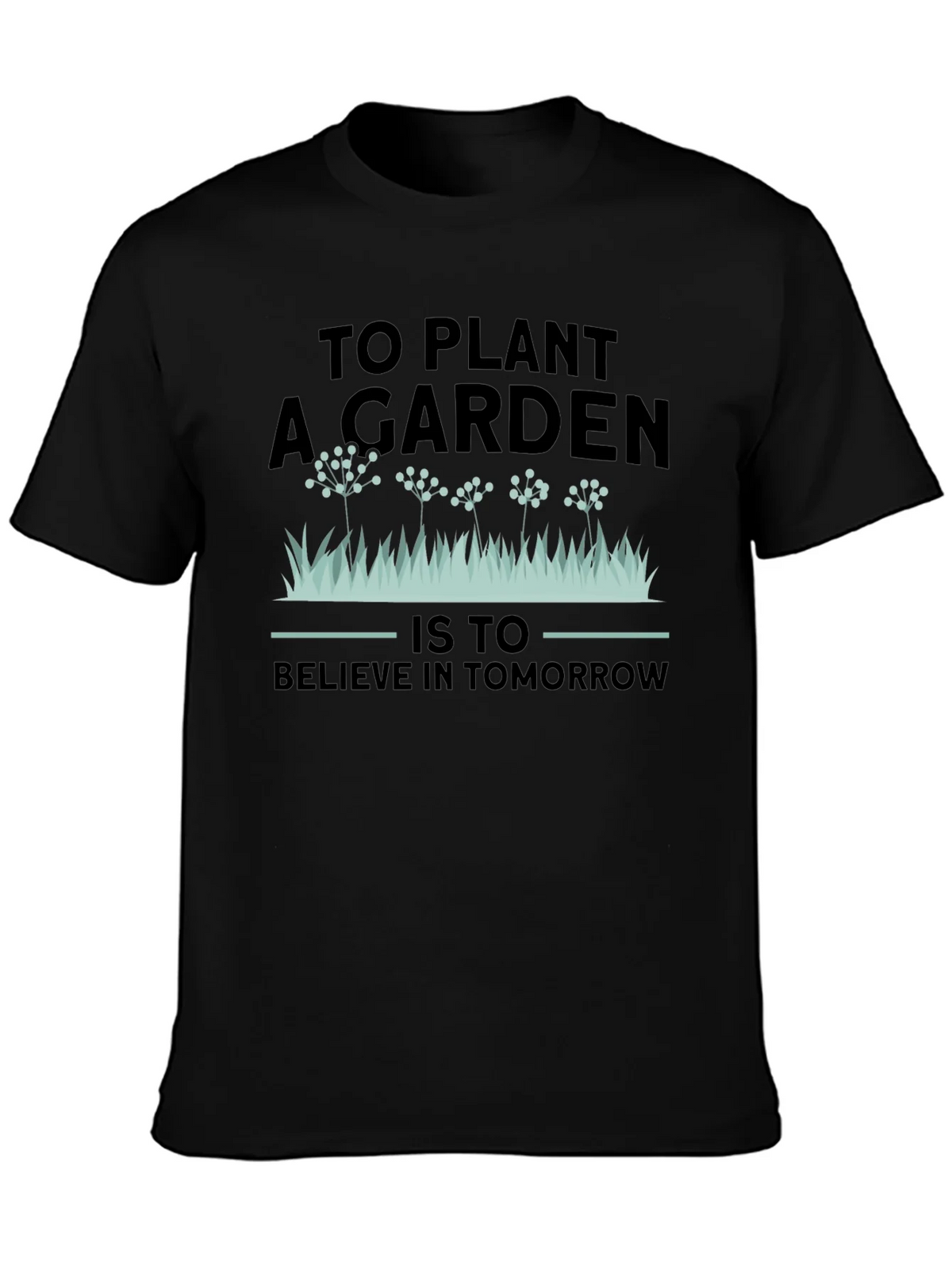 Gardening T-Shirt: To Plant A Garden - Believe In Tomorrow product image 6