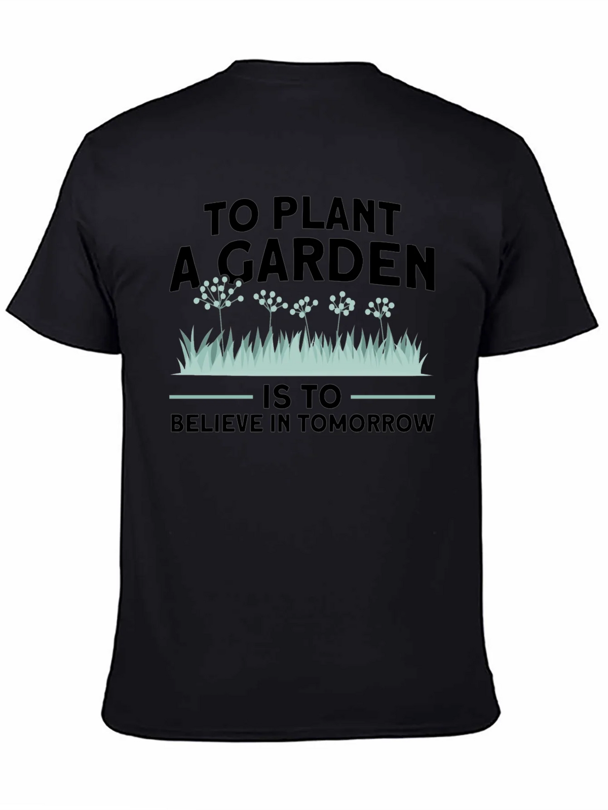 Gardening T-Shirt: To Plant A Garden - Believe In Tomorrow product image 7