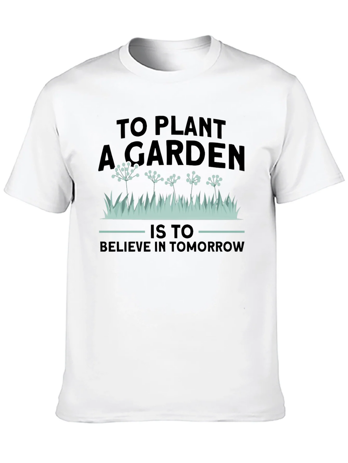 Gardening T-Shirt: To Plant A Garden - Believe In Tomorrow product image 12