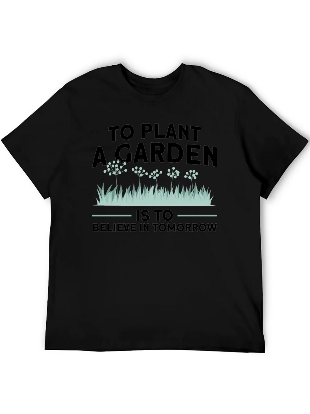 Gardening T-Shirt: To Plant A Garden - Believe In Tomorrow product image 8