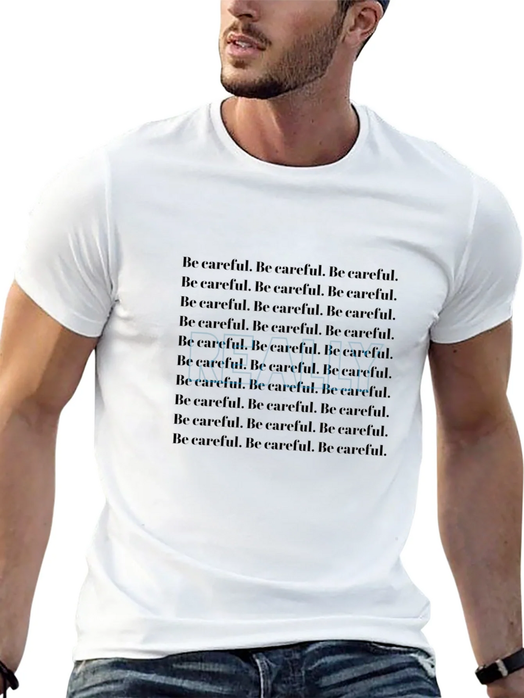 Be Careful T-Shirt - Repeated Text Design product image 4