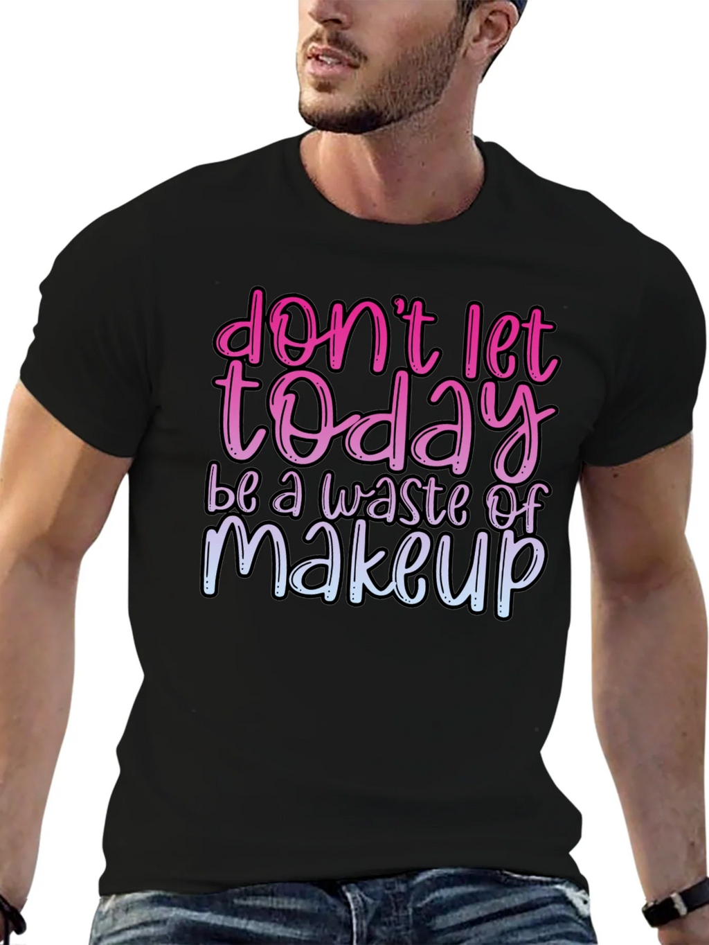 Funny Makeup T-Shirt - Dont Let Today Be A Waste product image 9