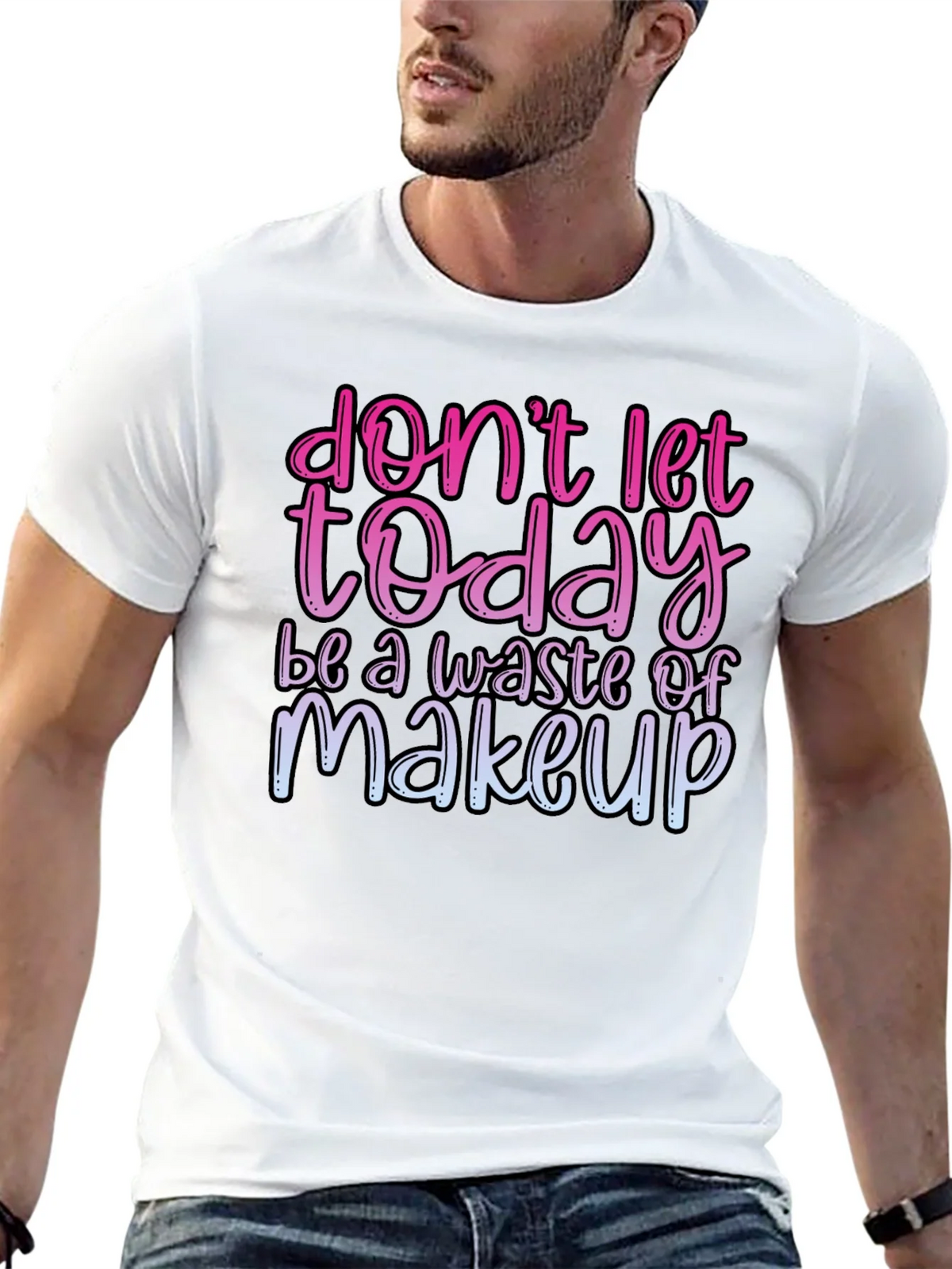 Funny Makeup T-Shirt - Dont Let Today Be A Waste product image 4
