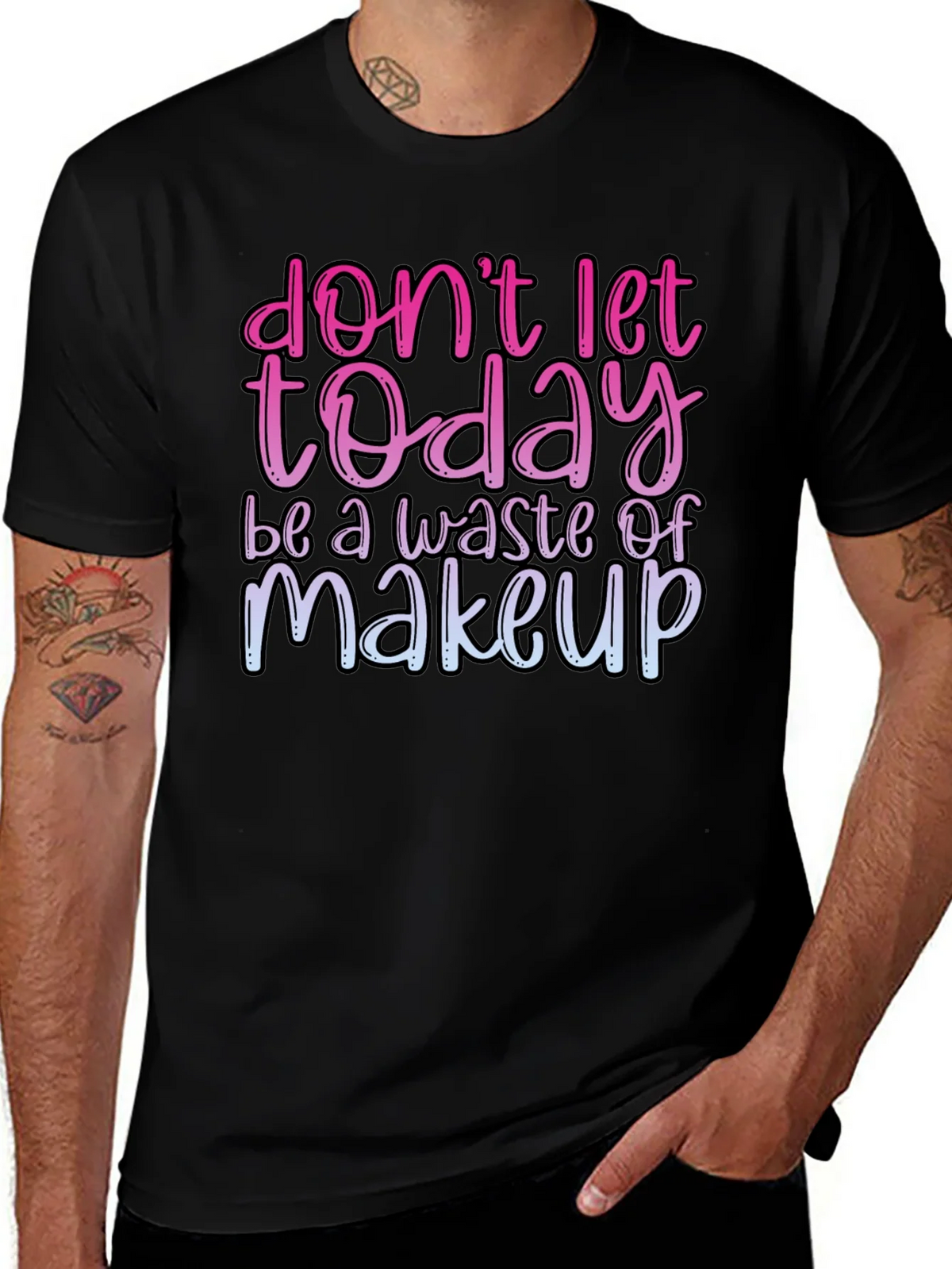Funny Makeup T-Shirt - Dont Let Today Be A Waste product image 1