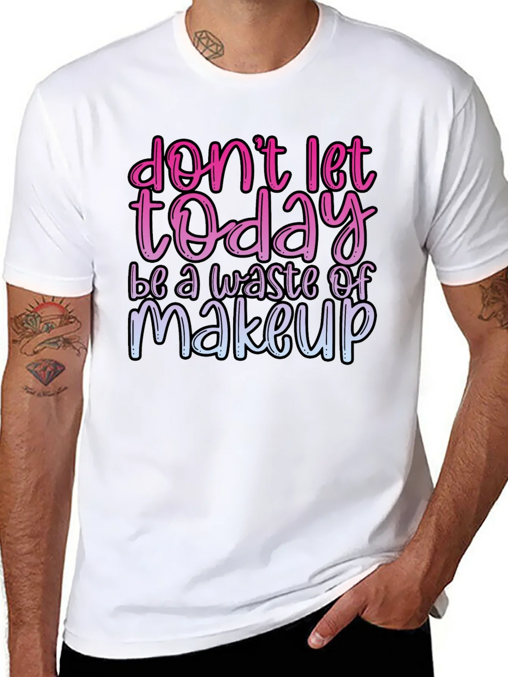 Funny Makeup T-Shirt - Dont Let Today Be A Waste product image 10