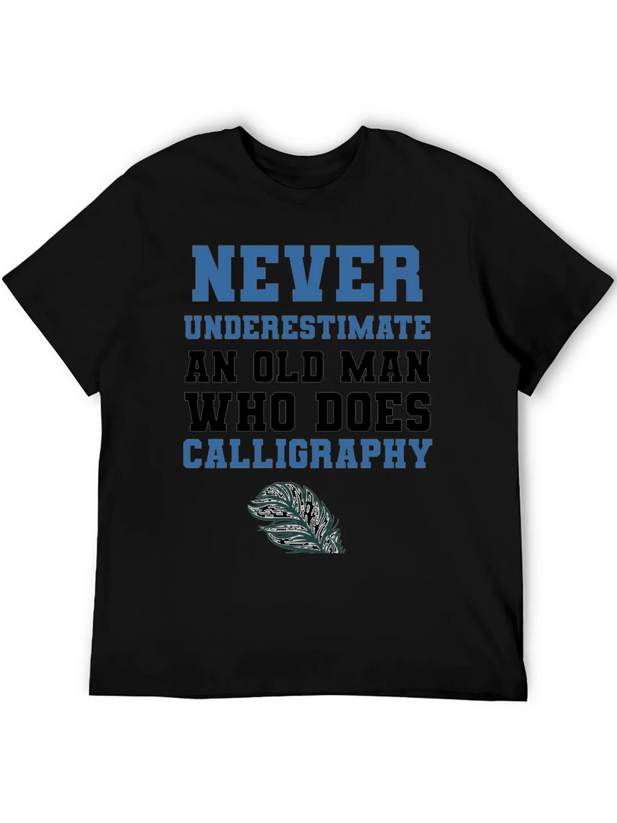 Never Underestimate Calligraphy Old Man T-Shirt product image 8