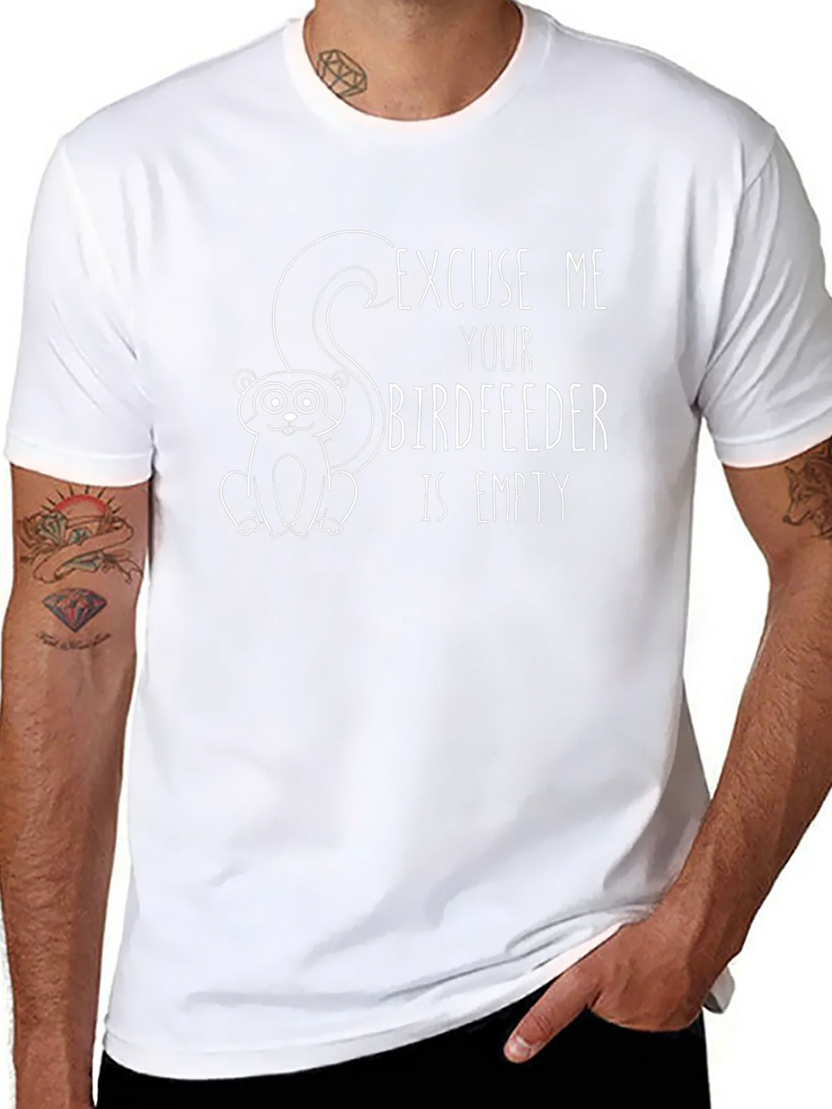 Excuse Me Your Birdfeeder Is Empty T-Shirt product image 10