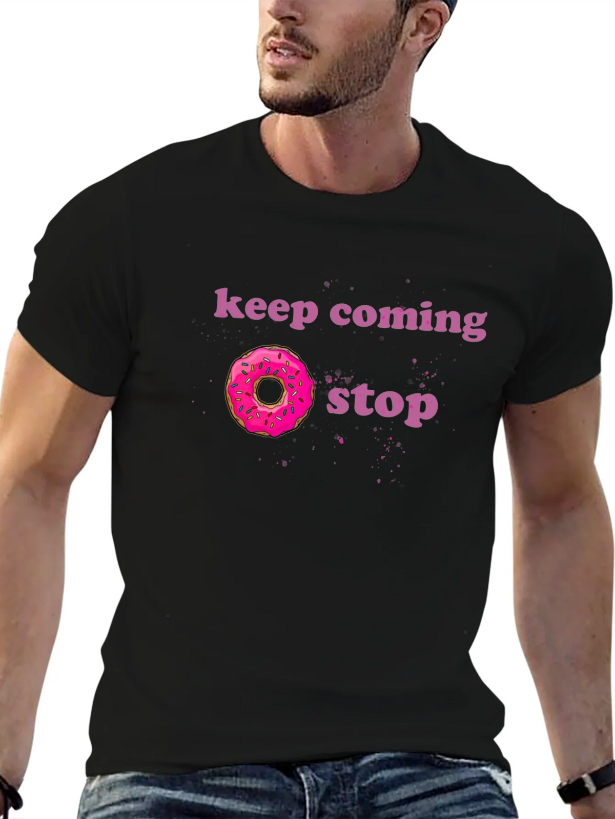 Keep Coming Donut Stop Funny Graphic Tee product image 9