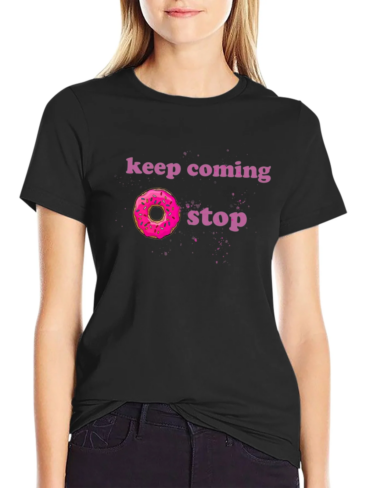 Keep Coming Donut Stop Funny Graphic Tee product image 5
