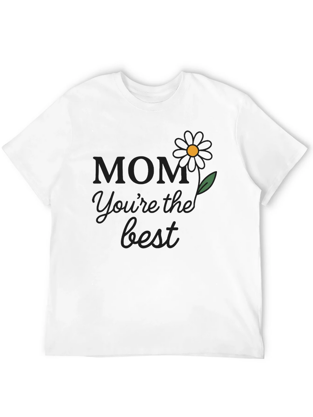 Mom Youre The Best T-Shirt product image 3