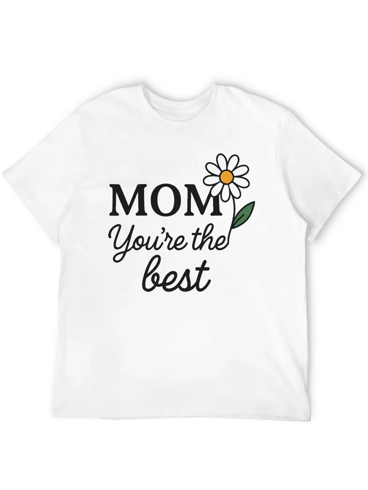 Mom Youre The Best T-Shirt product image 3