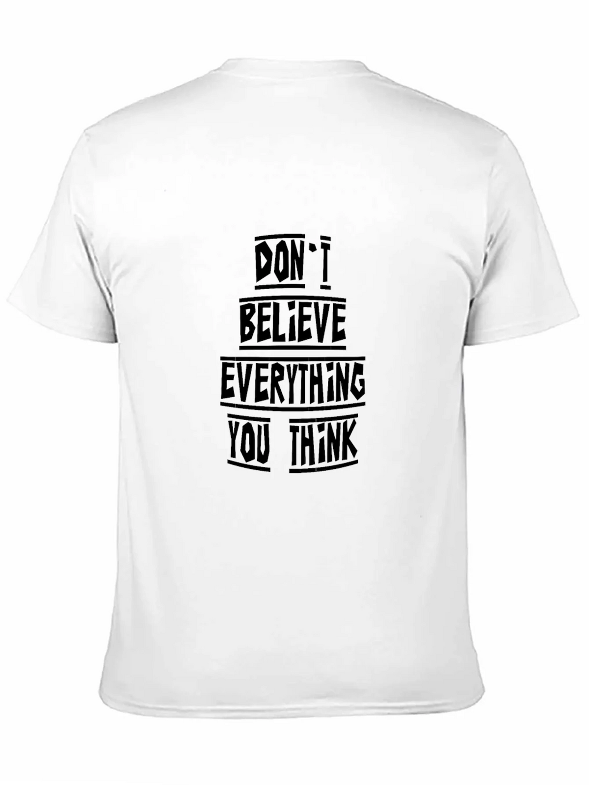 Black T-Shirt - Dont Believe Everything You Think product image 2