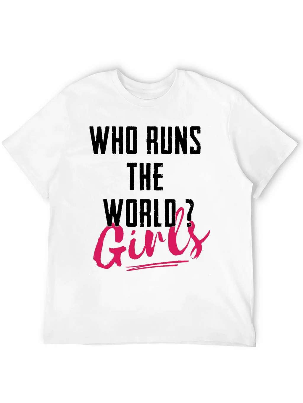 Who Runs The World Girls T-Shirt product image 3