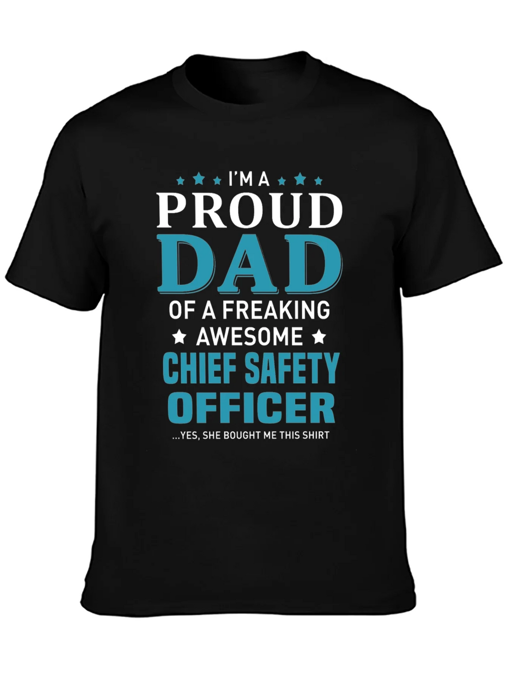 Proud Dad Chief Safety Officer T-Shirt product image 6