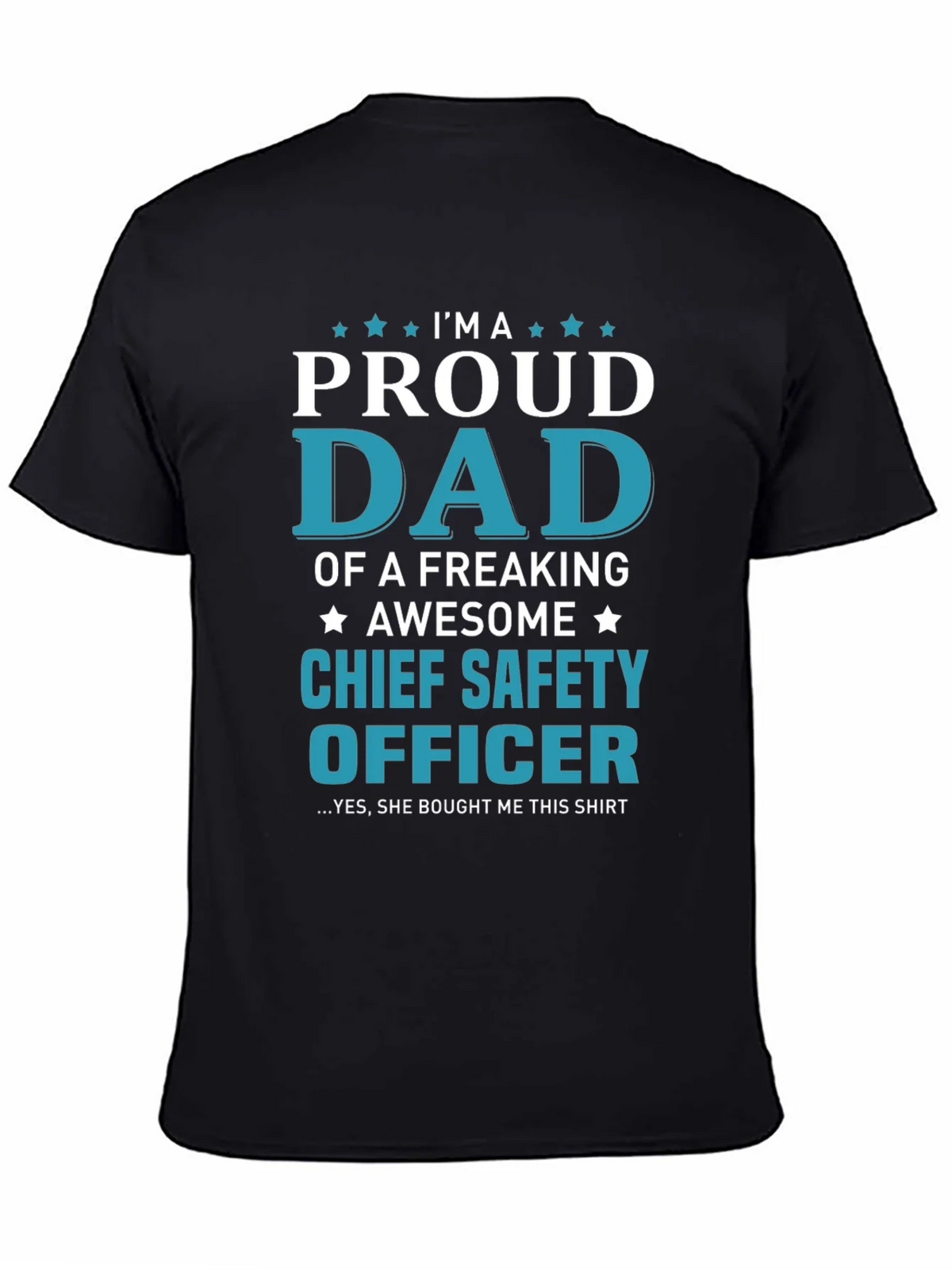 Proud Dad Chief Safety Officer T-Shirt product image 7