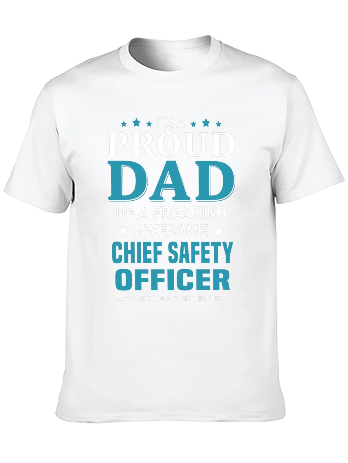 Proud Dad Chief Safety Officer T-Shirt product image 12