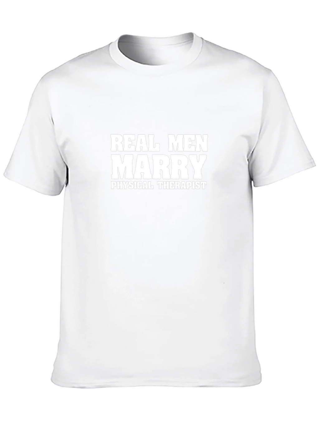 Real Men Marry Physical Therapist T-Shirt product image 12