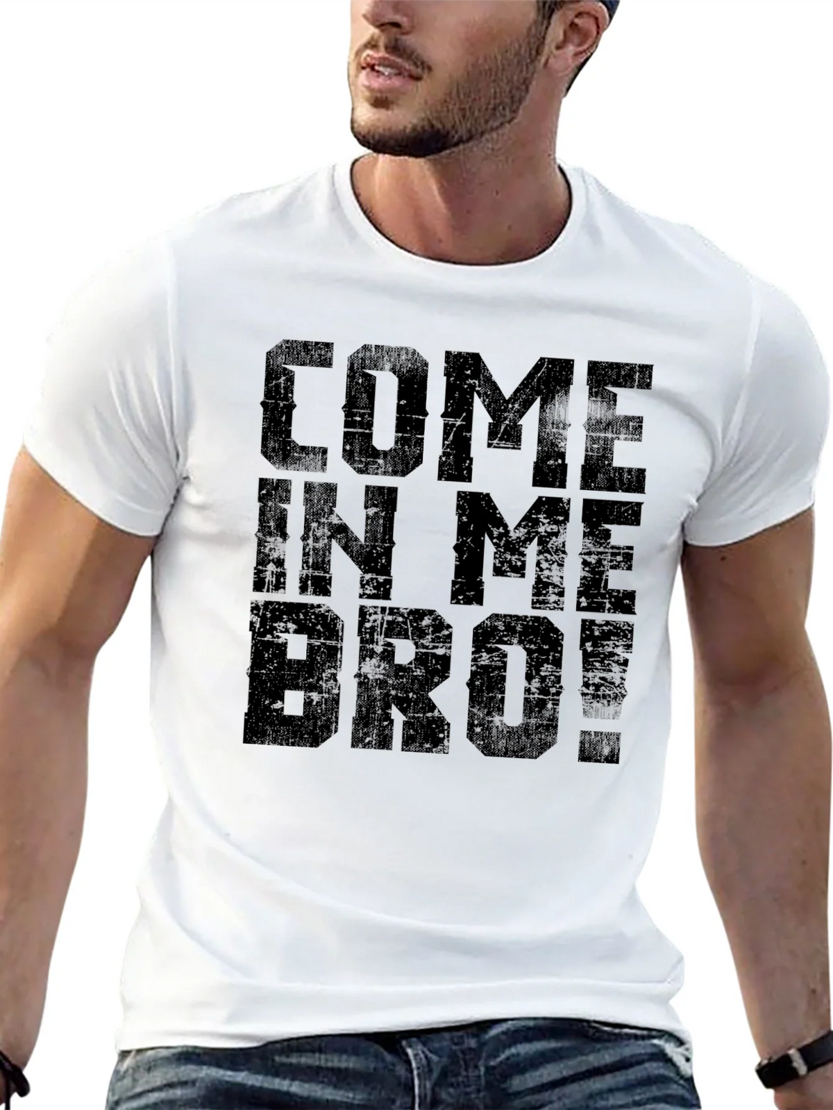 Come In Me Bro! Black T-Shirt Graphic Tee product image 4