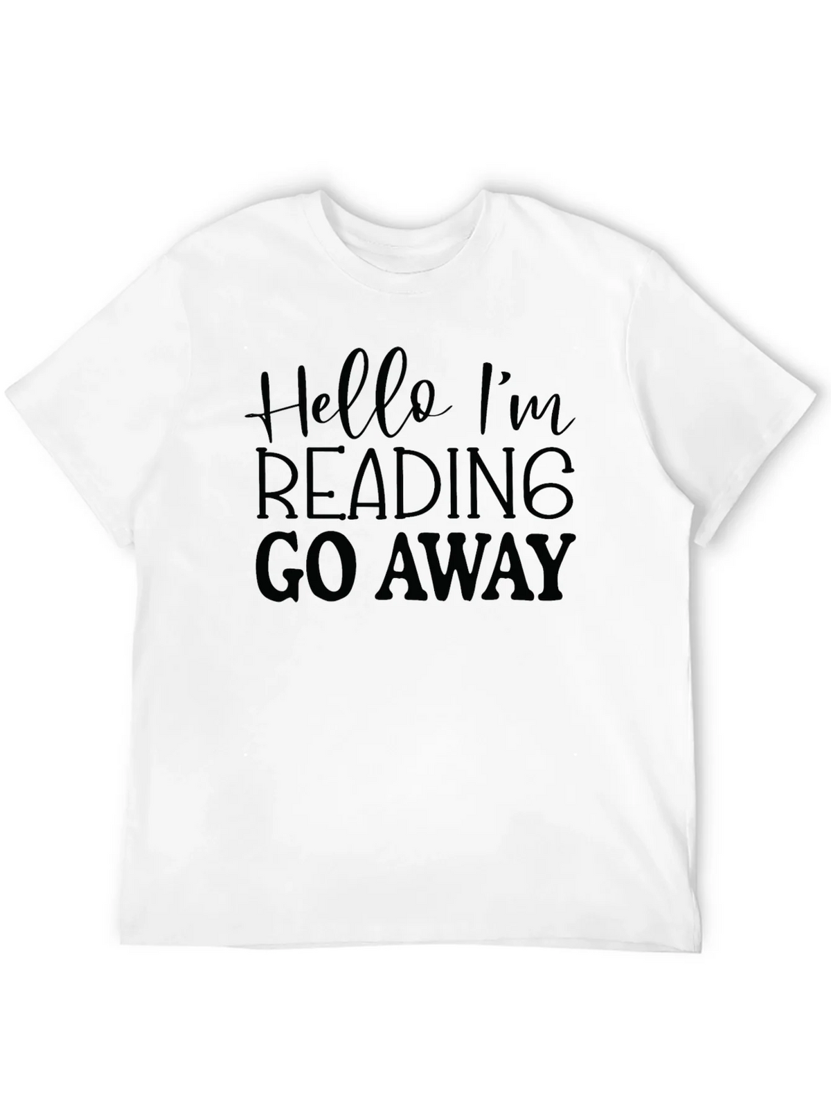 Hello Im Reading Go Away Black T-Shirt product image 3