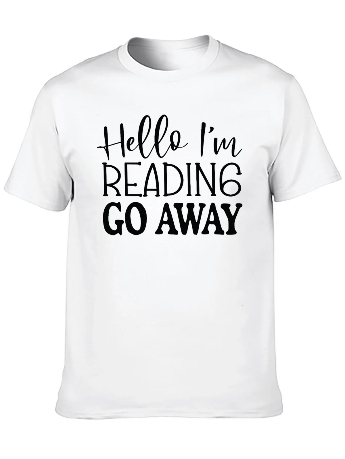 Hello Im Reading Go Away Black T-Shirt product image 12