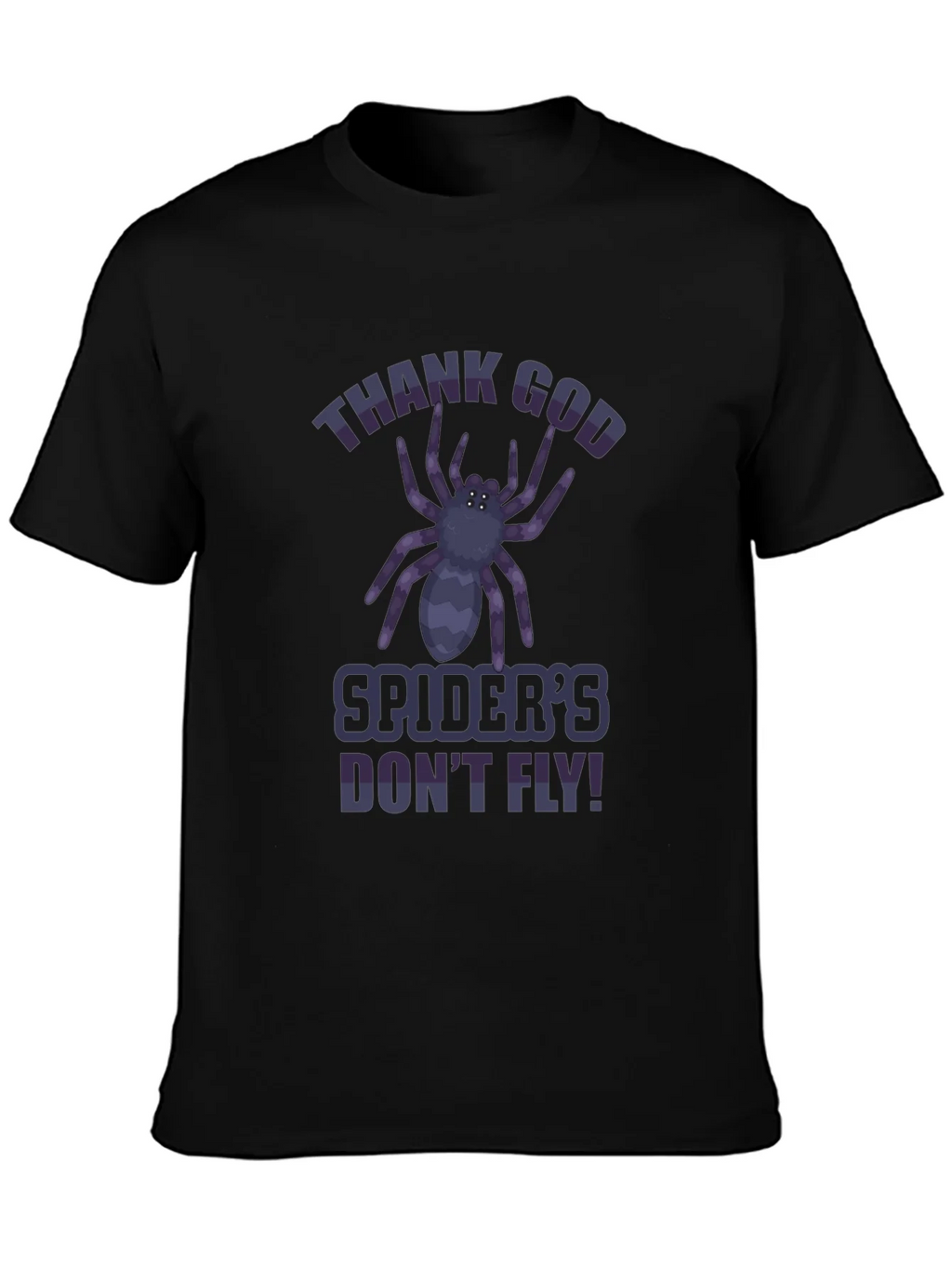 Thank God Spiders Dont Fly T-Shirt product image 6