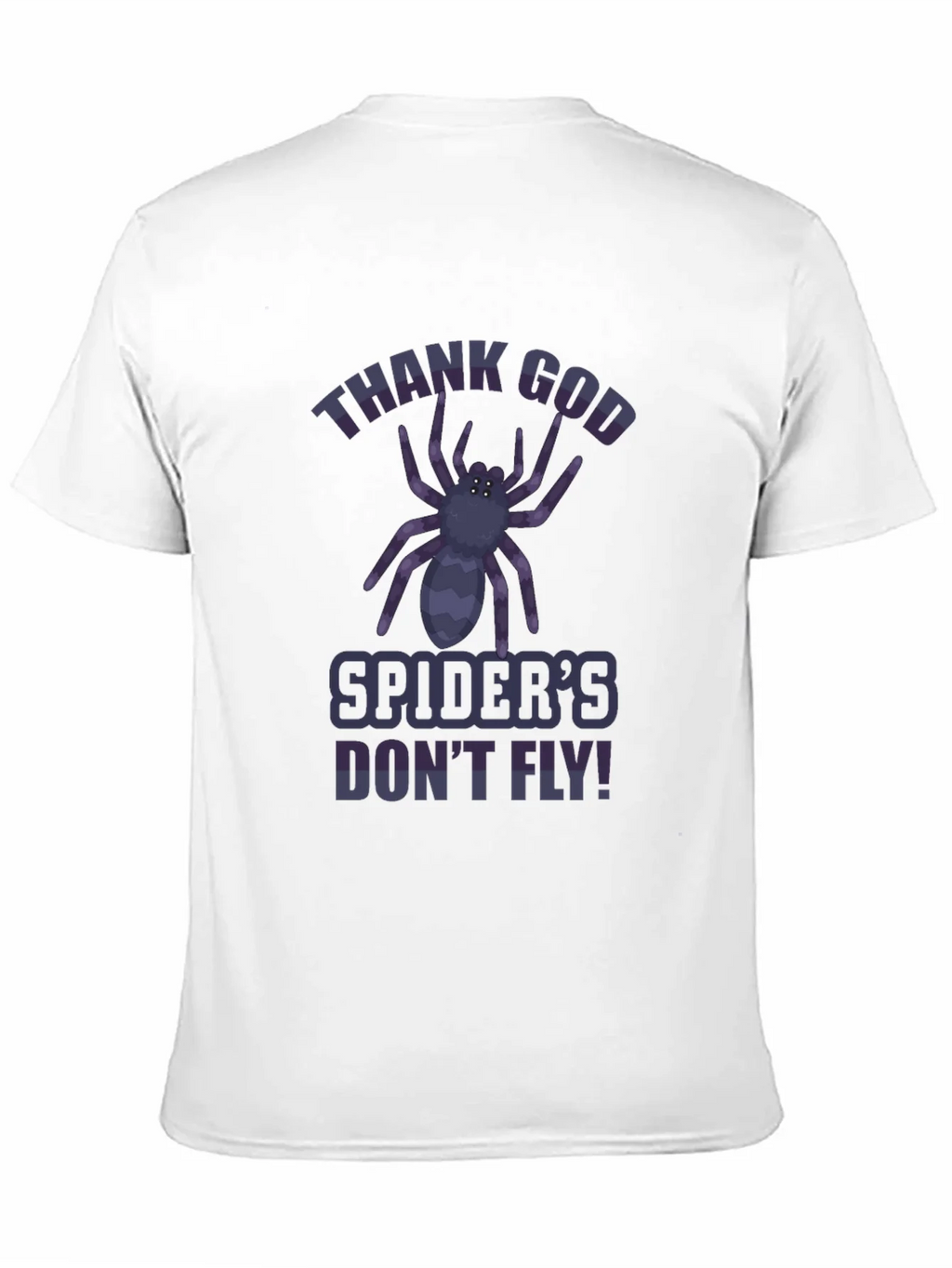 Thank God Spiders Dont Fly T-Shirt product image 2
