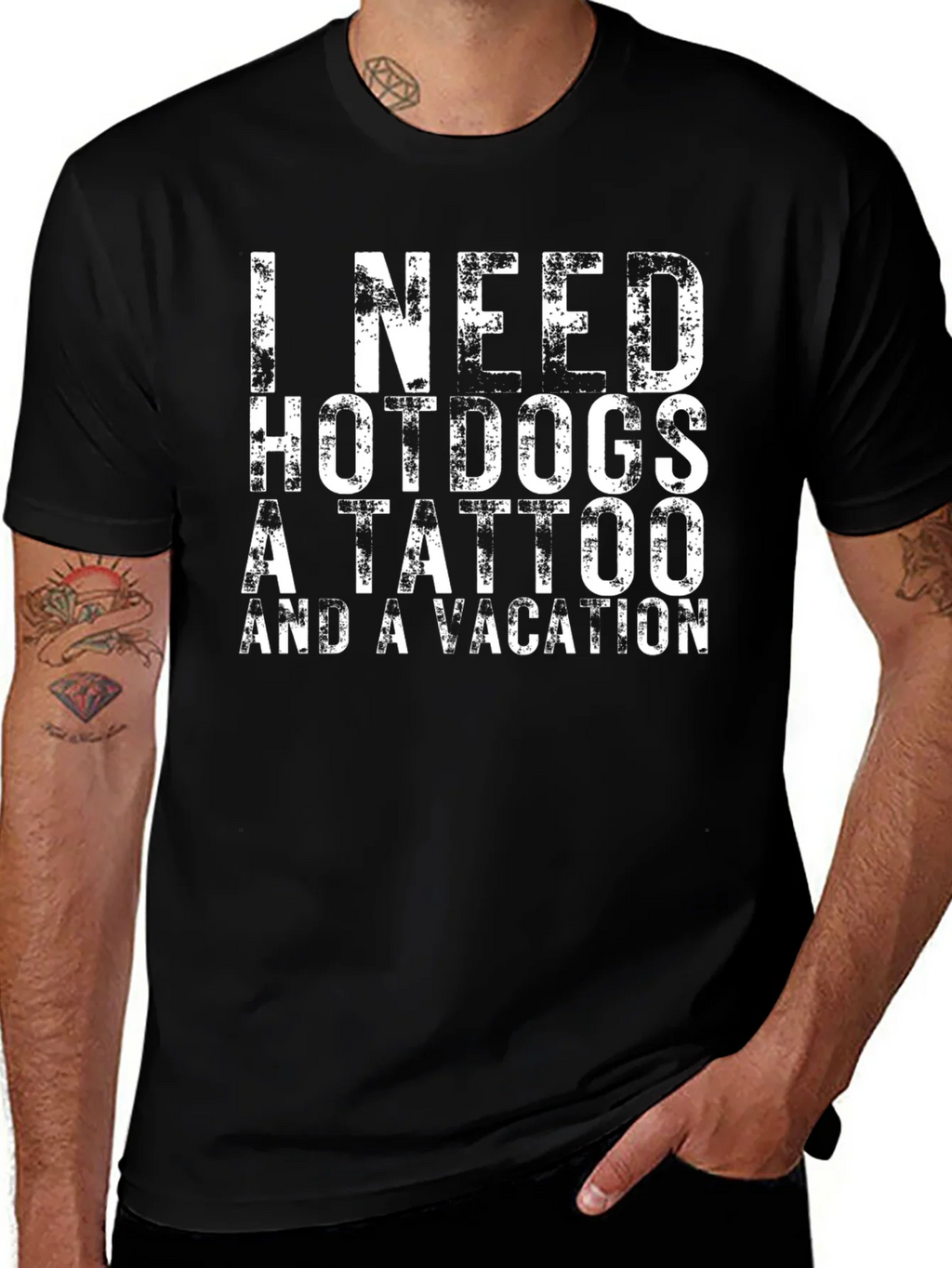I Need Hotdogs a Tattoo & a Vacation Black T-Shirt product image 1