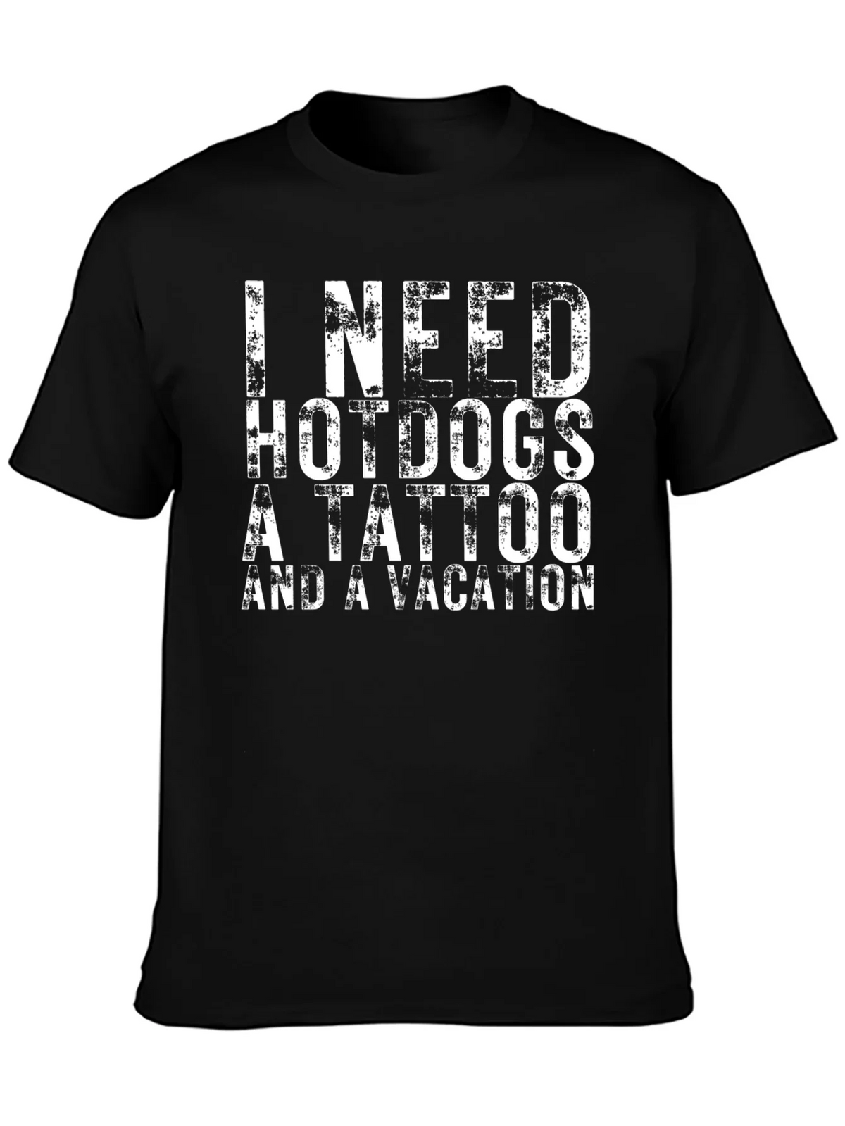 I Need Hotdogs a Tattoo & a Vacation Black T-Shirt product image 6