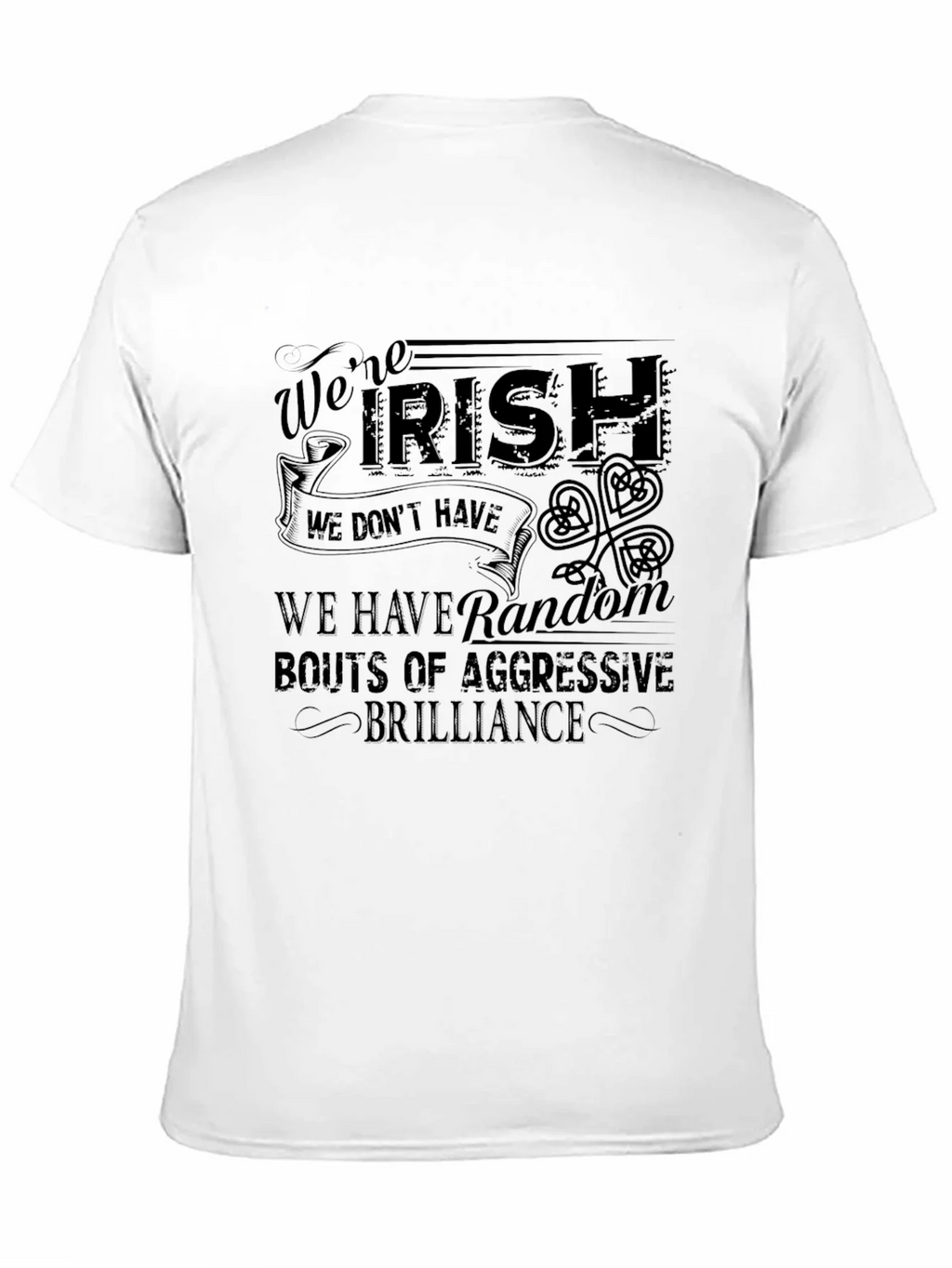 Funny Irish T-Shirt: Were Aggressive Brilliance product image 2