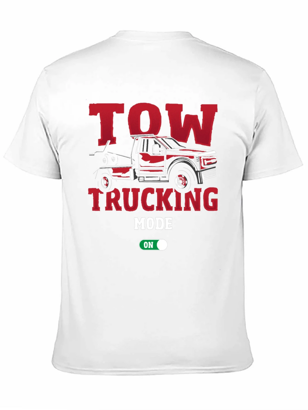 Tow Trucking Mode On T-Shirt product image 2